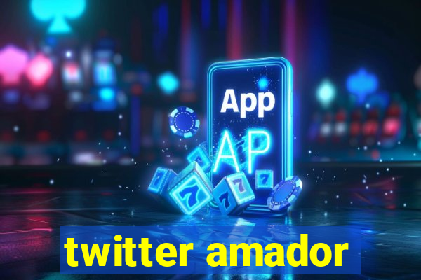 twitter amador